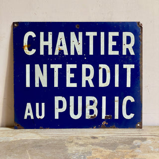 Vintage French Chantier Interdit metal Sign