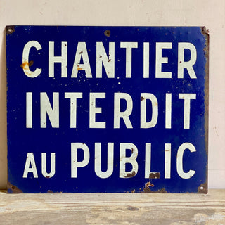 Vintage French Chantier Interdit metal Sign